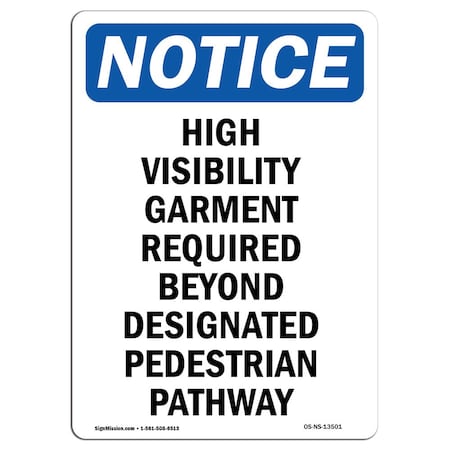 Signmission OSHA Sign, High Visibility Garment Required, 18in X 12in Rigid Plastic, 12" W, 18" H, Portrait OS-NS-P-1218-V-13501